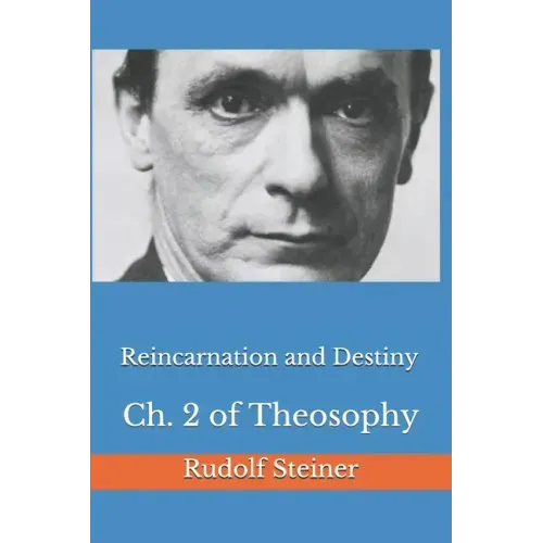Reincarnation and Destiny: Ch. 2 of Theosophy