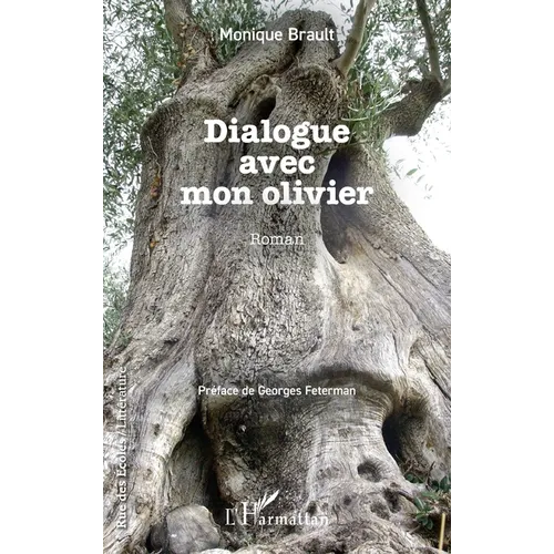 Dialogue avec mon olivier