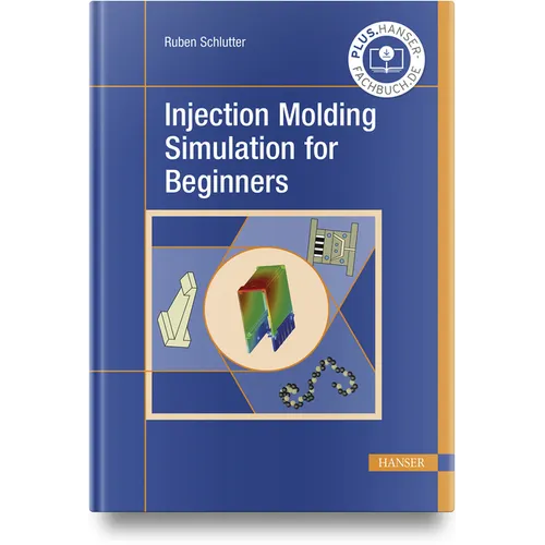Injection Molding Simulation for Beginners