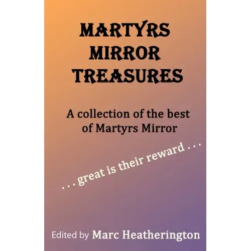 Martyrs Mirror Treasures