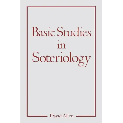Basic Studies in Soteriology