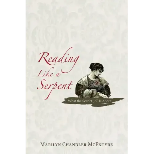 Reading Like a Serpent: What the Scarlet A is about