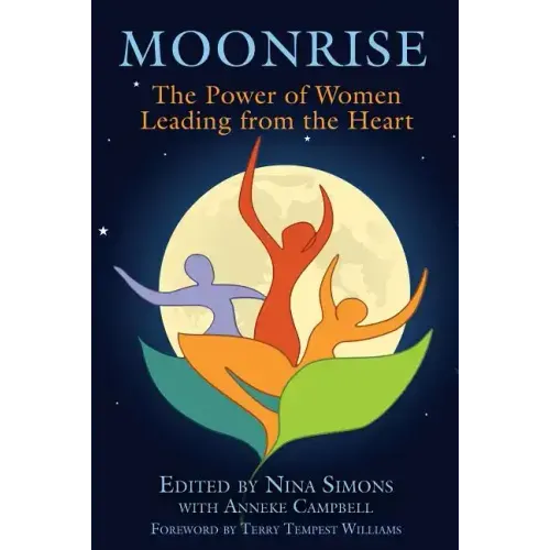 Moonrise: The Power of Women Leading from the Heart