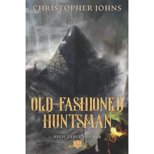 Old-Fashioned Huntsman: A GameLit Urban Fantasy