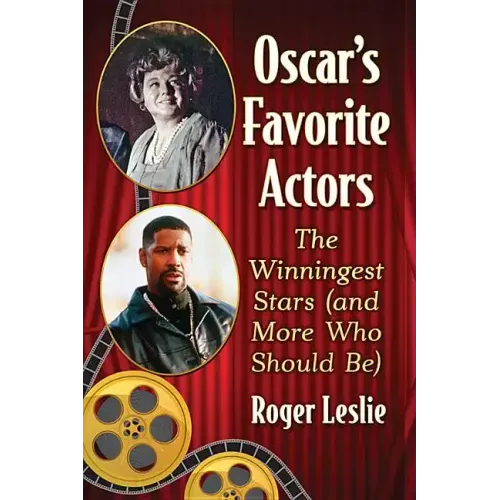 Oscar's Favorite Actors: The Winningest Stars (and More Who Should Be)