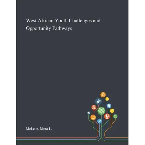 West African Youth Challenges and Opportunity Pathways