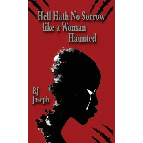 Hell Hath No Sorrow like a Woman Haunted