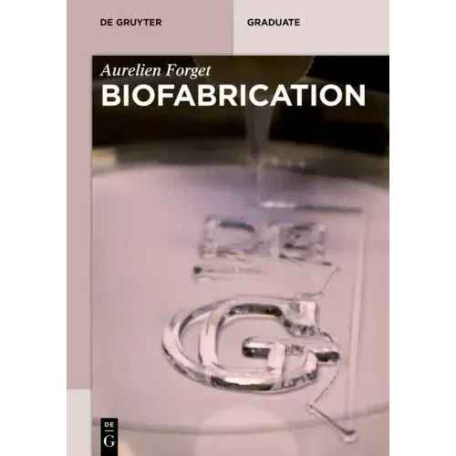 Biofabrication
