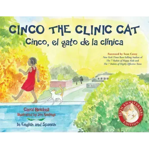 Cinco the Clinic Cat: 10th Anniversary Edition