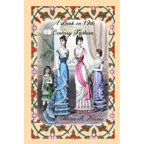 A Book on 19th Century Fashion