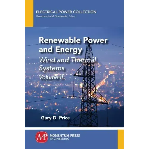 Renewable Power and Energy, Volume II: Wind and Thermal Systems