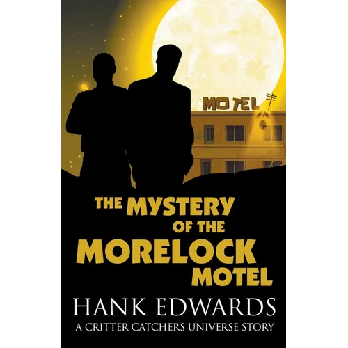 The Mystery of the Morelock Motel