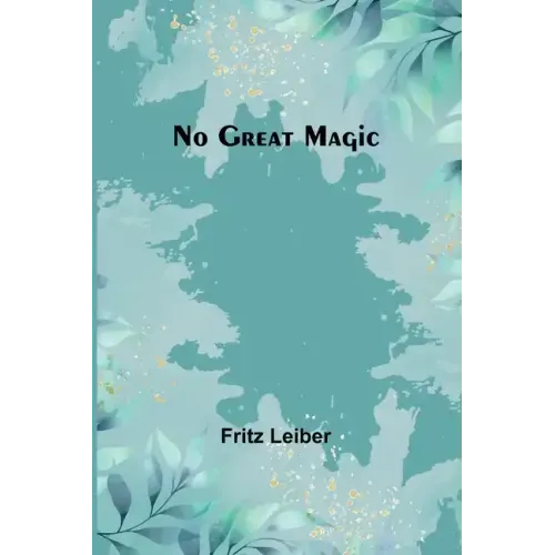 No Great Magic