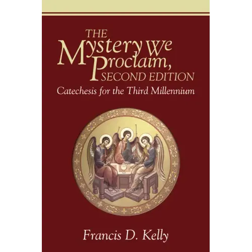 The Mystery We Proclaim, Second Edition