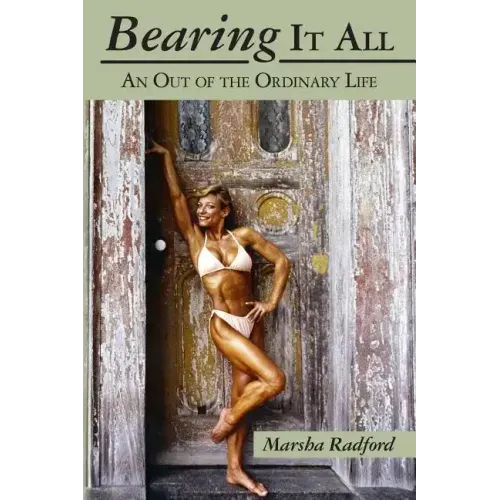 Bearing It All: An Out of the Ordinary Life