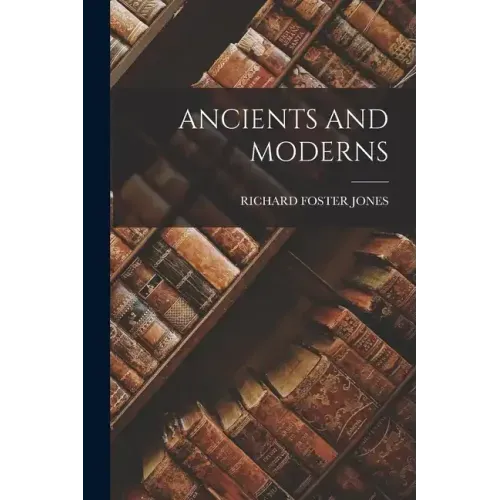 Ancients and Moderns