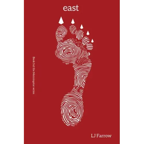 east: Book 3 of the Morningstar series