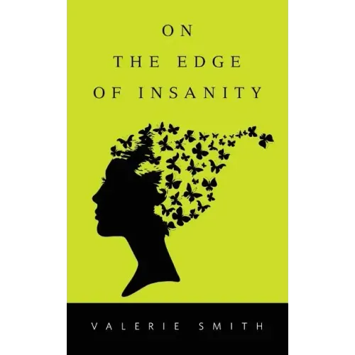 On the Edge of Insanity