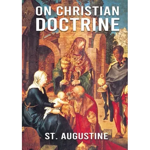 On Christian Doctrine: De doctrina Christiana (English: On Christian Doctrine or On Christian Teaching) is a theological text written by Sain