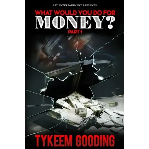 What Would You Do For Money?