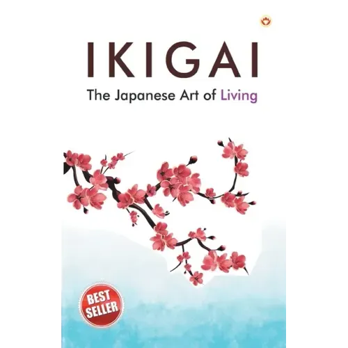Ikigai: The Japanese Art of Living