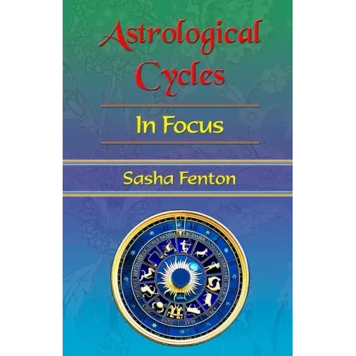 Astrological Cycles in Focus