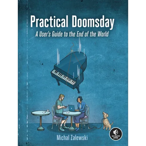 Practical Doomsday: A User's Guide to the End of the World