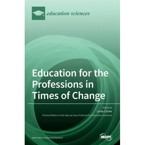Education for the Professions in Times of Change