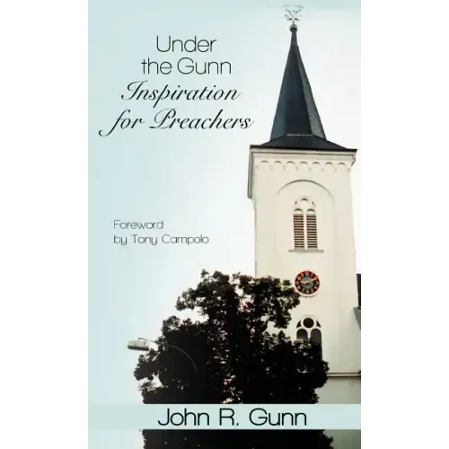 Under the Gunn: Inspiration for Preachers