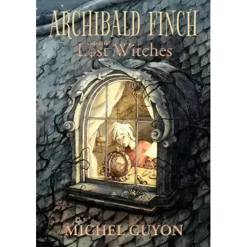 Archibald Finch and the Lost Witches: Volume 1