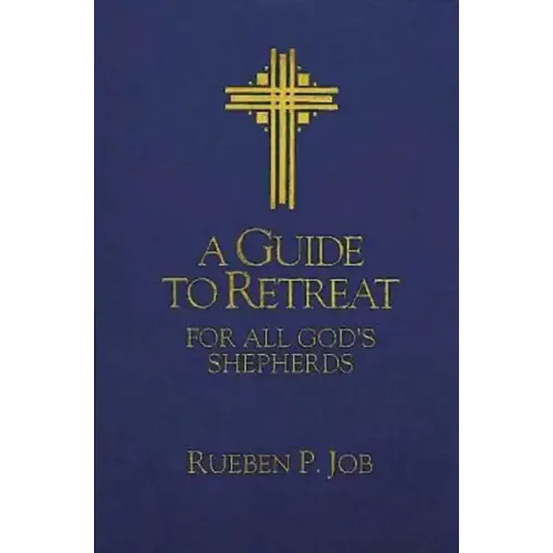A Guide to Retreat for All God's Shepherds