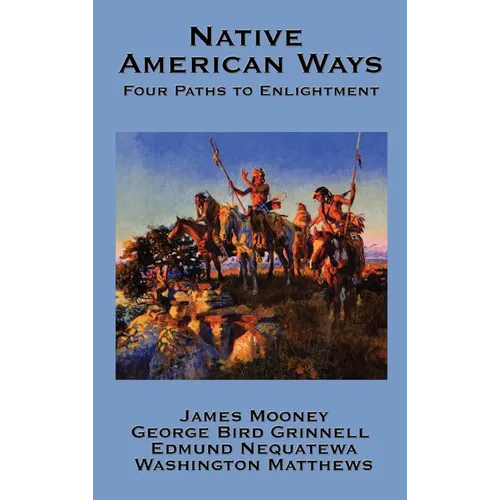 Native American Ways: Four Paths to Enlightenment