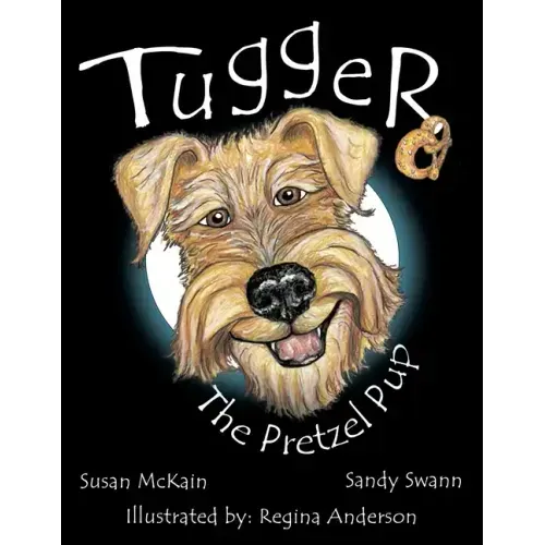 Tugger: The Pretzel Pup