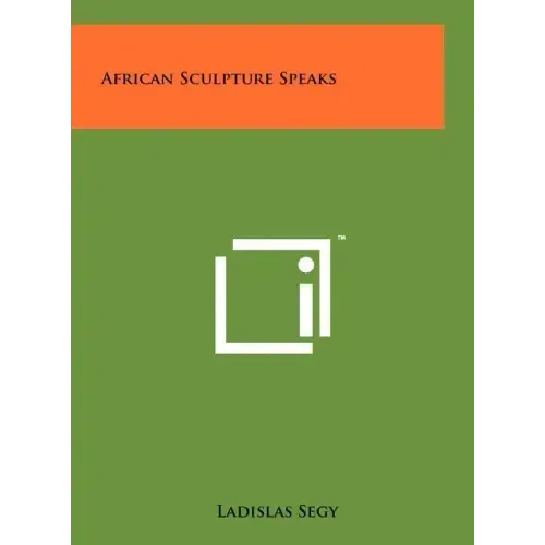 African Sculpture Speaks