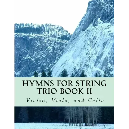 Hymns For String Trio Book II - violin, viola, and cello