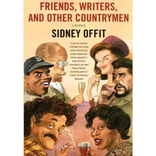 Friends, Writers, and Other Countrymen: A Memoir