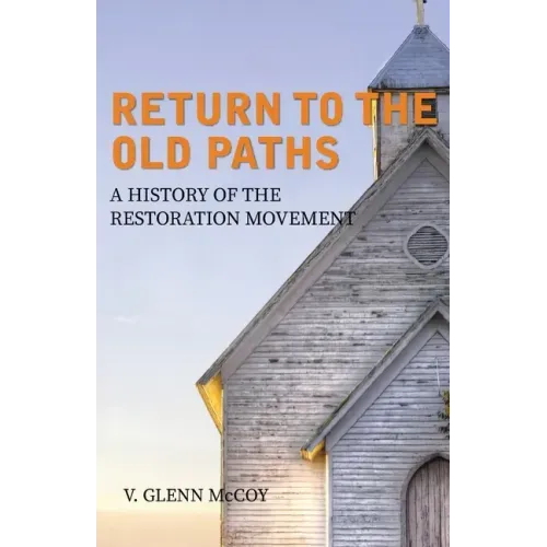Return to the Old Paths