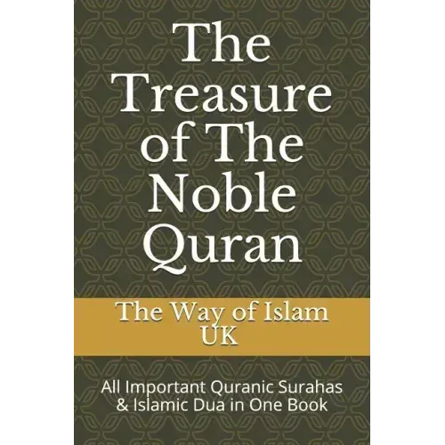 The Treasure of The Noble Quran: All Important Quranic Surahas & Islamic Dua in One Book