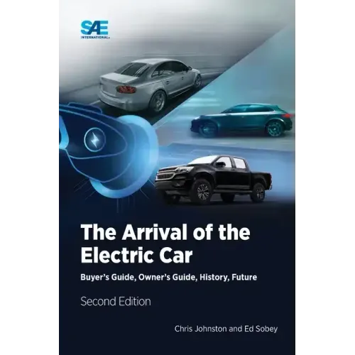 The Arrival of the Electric Car: Buyer's Guide, Owner's Guide, History, Future