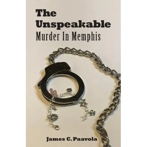 The Unspeakable: Murder in Memphis