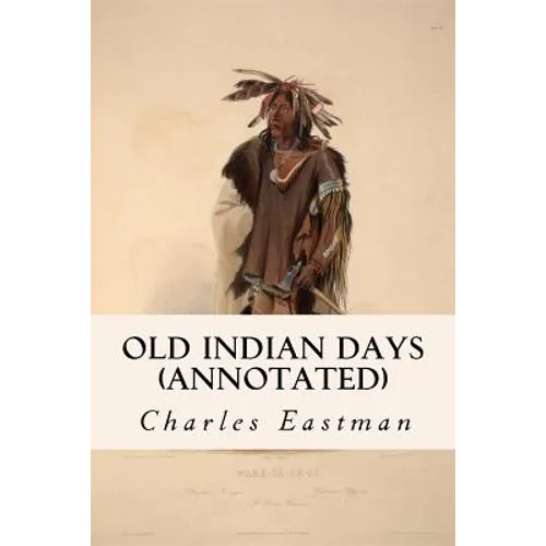 Old Indian Days (annotated)