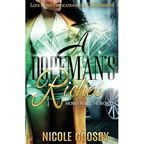 A Dopeman's Riches: Money Rules the World