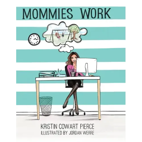 Mommies Work