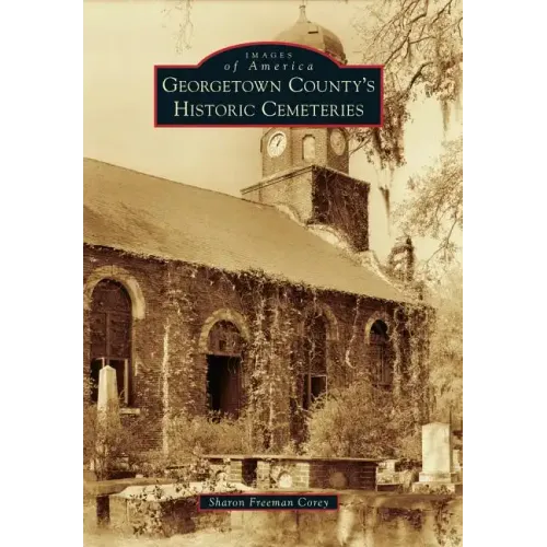 Georgetown County's Historic Cemeteries