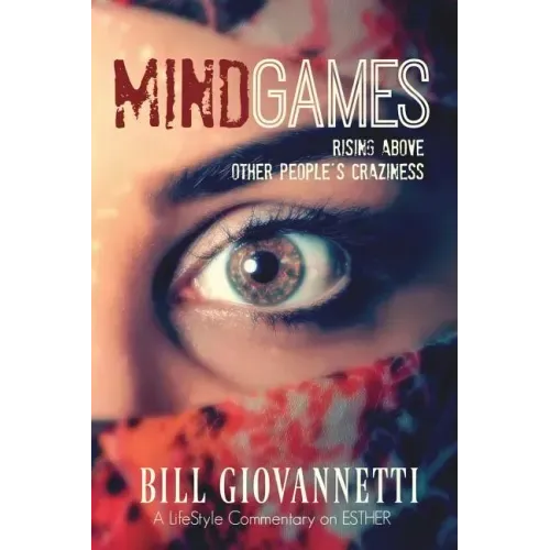 MindGames: Rising Above Other People's Craziness