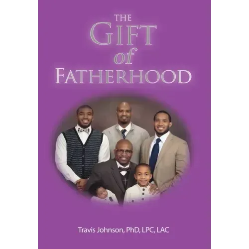 The Gift of Fatherhood
