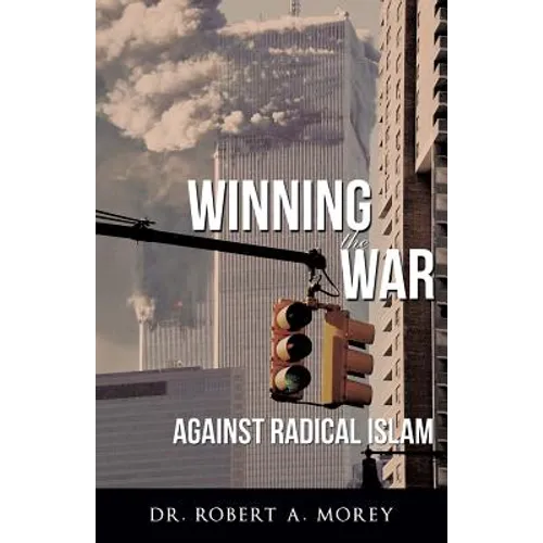 Winning the War Against Radical Islam