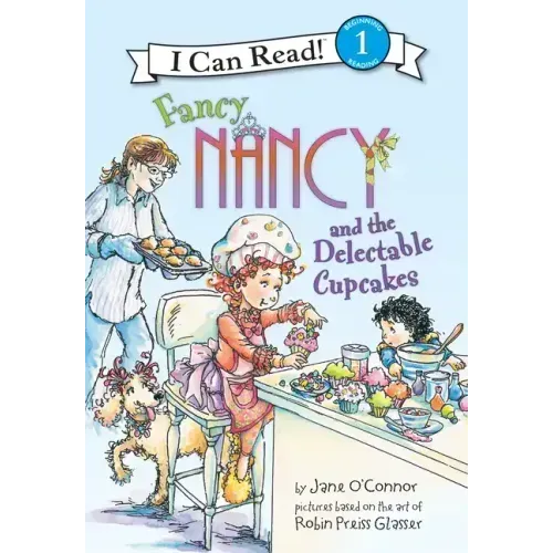 Fancy Nancy and the Delectable Cupcakes