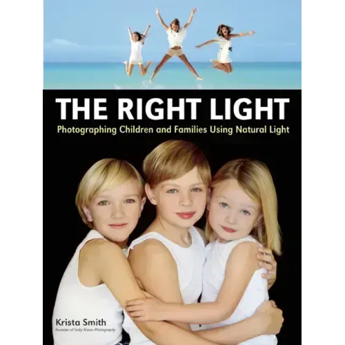 The Right Light: Photographing Children and Families Using Natural Light