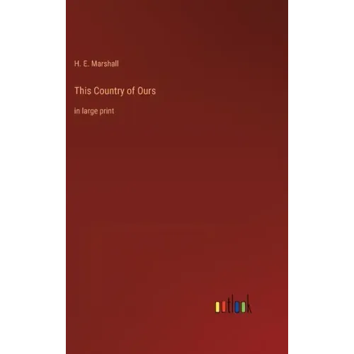 This Country of Ours: in large print